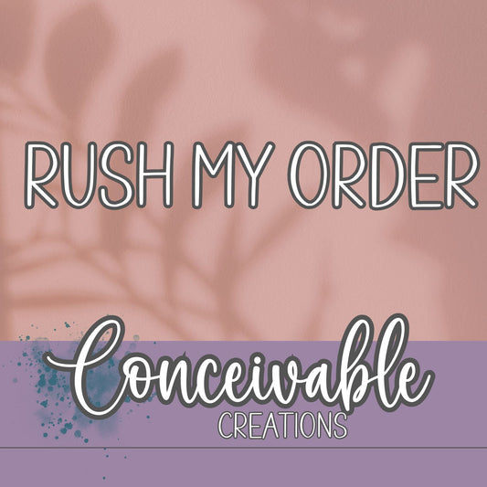 RUSH MY ORDER