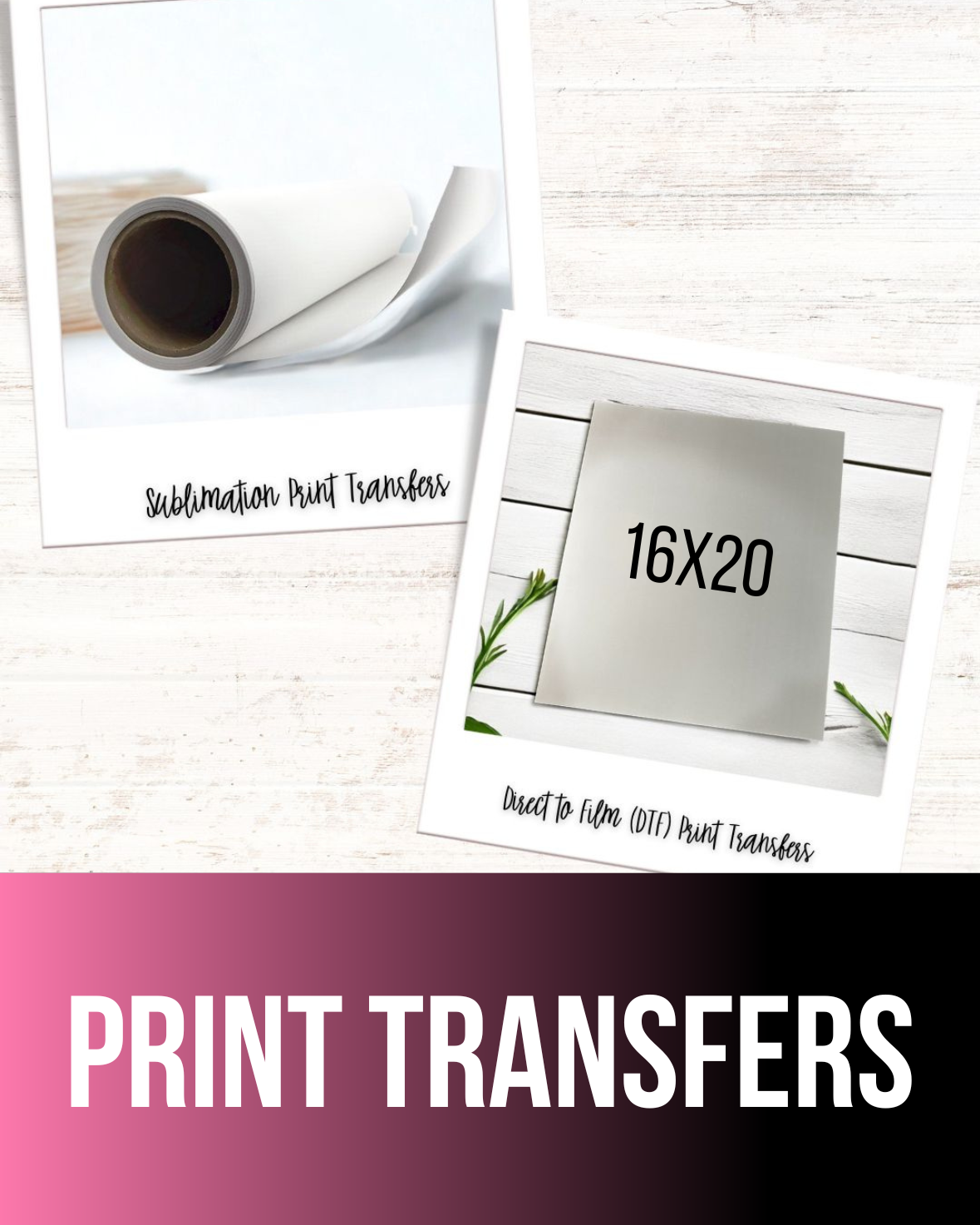 Print Transfers (Direct to Film & Sublimation)