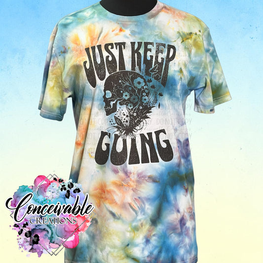 Just Keep Going Tie Dye Tee – Motivational Skull Graphic Shirt (One of a Kind)