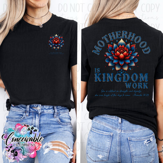 Motherhood Is Kingdom Work – Graphic Tee